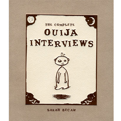 The Complete Ouija Interviews